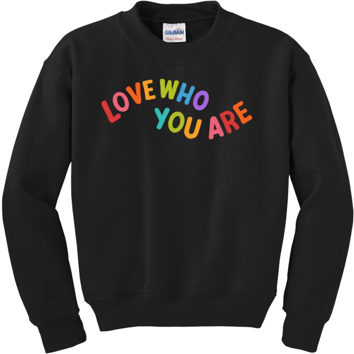 Love Who You Are Rainbow Positive Quote Kids Sweatshirt