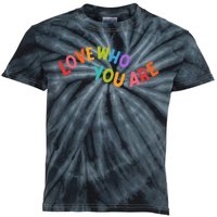 Love Who You Are Rainbow Positive Quote Kids Tie-Dye T-Shirt