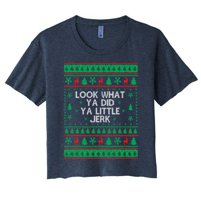 Look What Ya Did Ya Little Jerk Ugly Christmas Women's Crop Top Tee