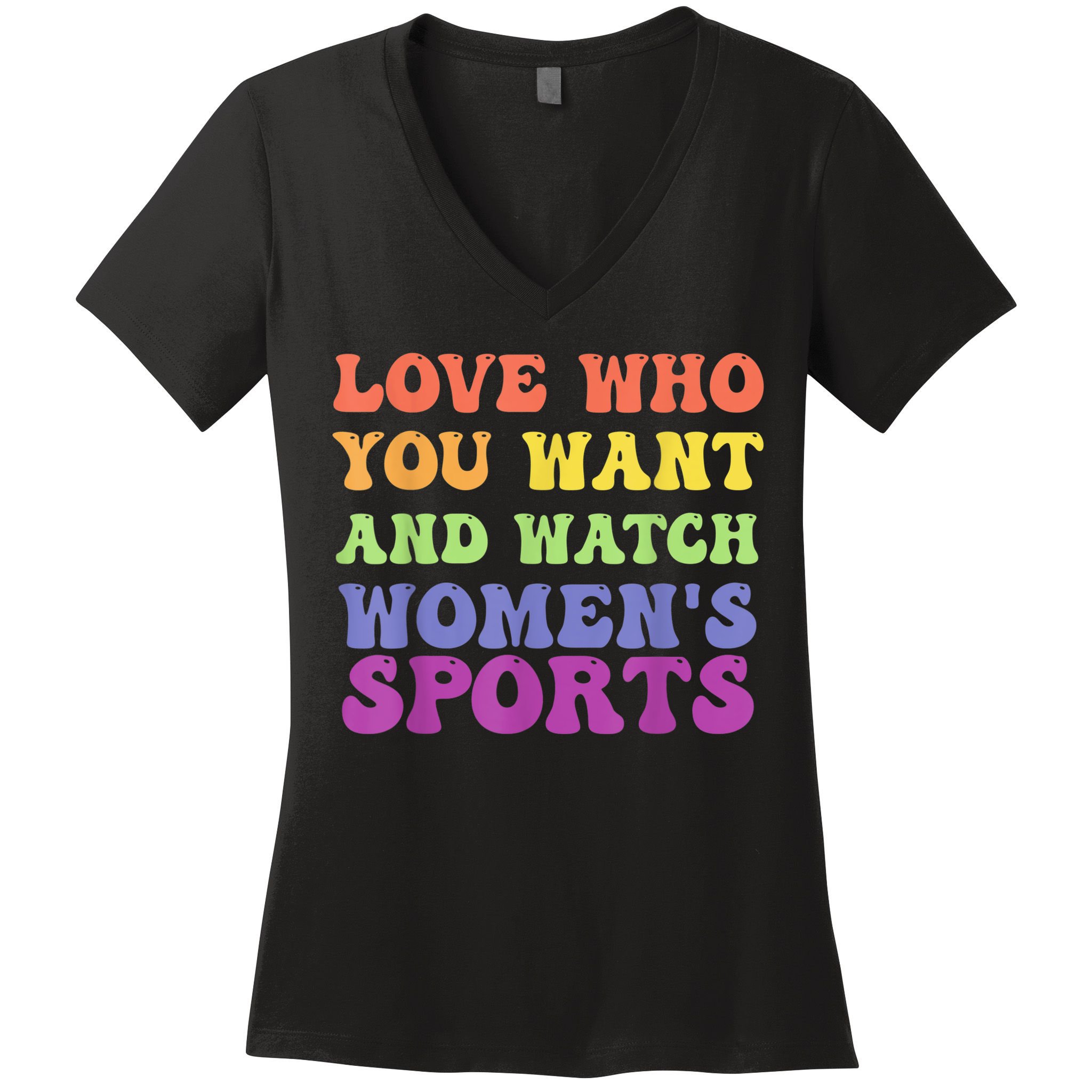 Love Who You Want And Watch Womenn's Sports Women's V-Neck T-Shirt