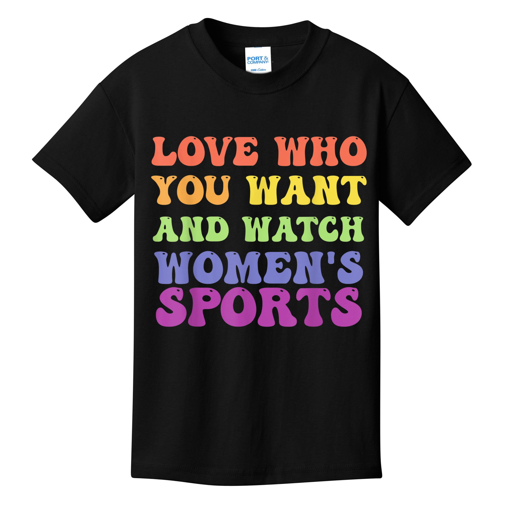 Love Who You Want And Watch Womenn's Sports Kids T-Shirt