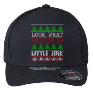 Look What You Did Ya Little Jerk Fun Xmas Ugly Christmas Gift Flexfit Unipanel Trucker Cap