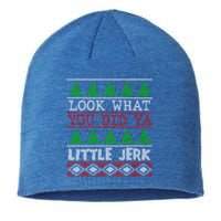 Look What You Did Ya Little Jerk Fun Xmas Ugly Christmas Gift Sustainable Beanie