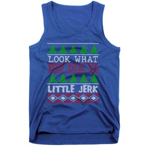 Look What You Did Ya Little Jerk Fun Xmas Ugly Christmas Gift Tank Top