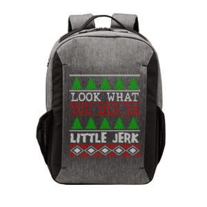 Look What You Did Ya Little Jerk Fun Xmas Ugly Christmas Gift Vector Backpack