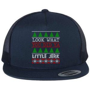 Look What You Did Ya Little Jerk Fun Xmas Ugly Christmas Gift Flat Bill Trucker Hat