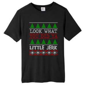 Look What You Did Ya Little Jerk Fun Xmas Ugly Christmas Cool Gift Tall Fusion ChromaSoft Performance T-Shirt