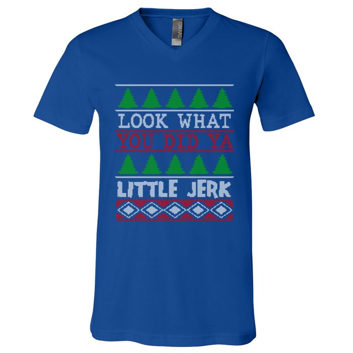 Look What You Did Ya Little Jerk Fun Xmas Ugly Christmas Cool Gift V-Neck T-Shirt