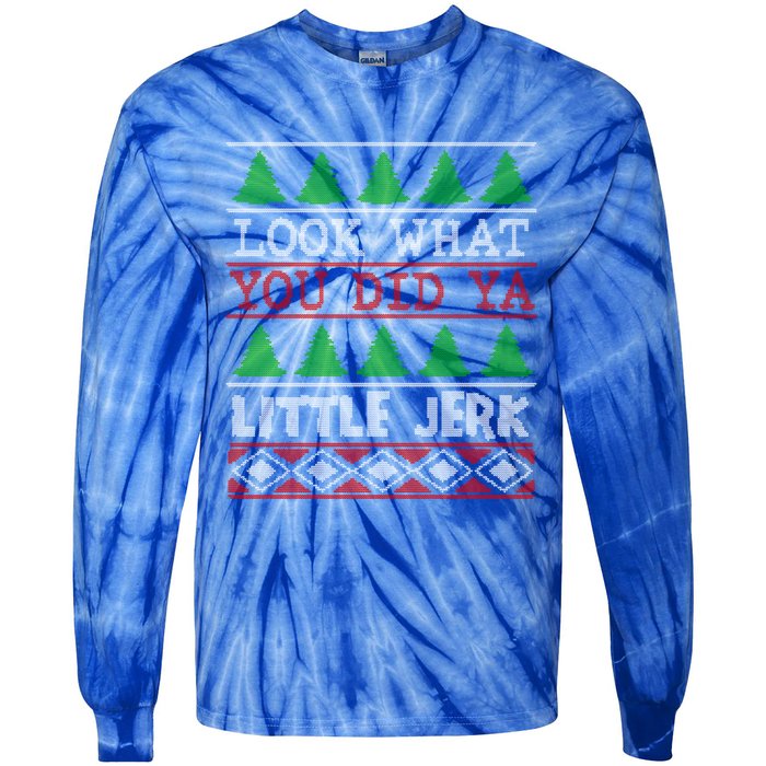 Look What You Did Ya Little Jerk Fun Xmas Ugly Christmas Cool Gift Tie-Dye Long Sleeve Shirt