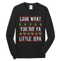 Look What You Did Ya Little Jerk Christmas Holiday  Tall Long Sleeve T-Shirt