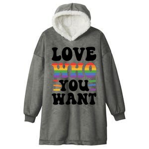 Love Who You Want Lgbtq Diversity Rainbow Pride Gay Queer Gift Hooded Wearable Blanket