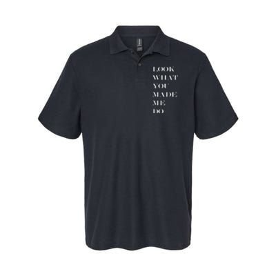 Look What You Made Me Do Softstyle Adult Sport Polo