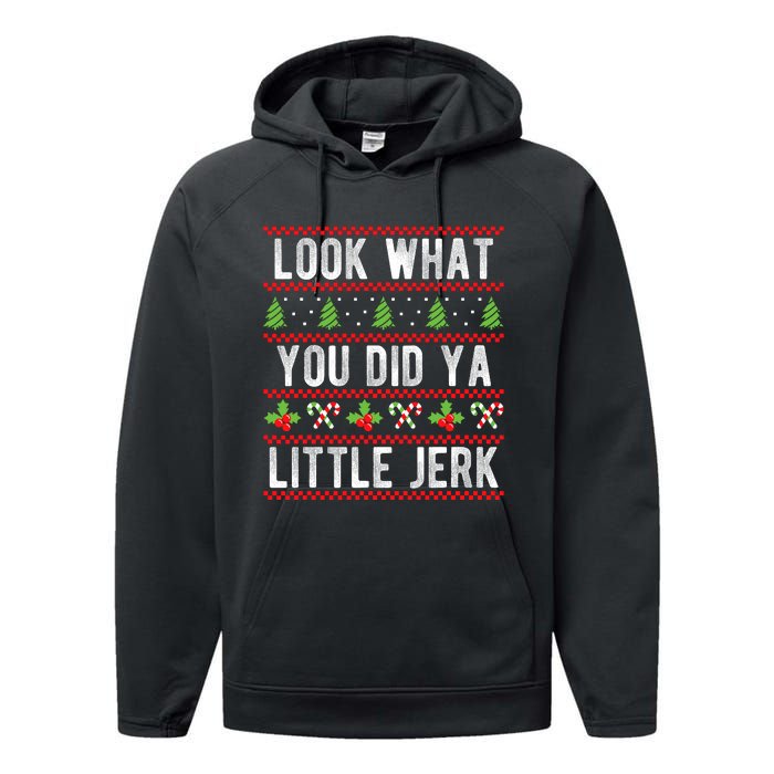 Look What You Did Ya Little Jerk Christmas Holiday Xmas Performance Fleece Hoodie