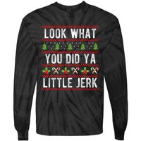 Look What You Did Ya Little Jerk Christmas Holiday Xmas Tie-Dye Long Sleeve Shirt