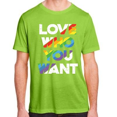 Love Who You Want Rainbow Lgbtq Gay Rights Equality Gift Adult ChromaSoft Performance T-Shirt