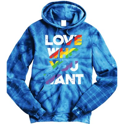 Love Who You Want Rainbow Lgbtq Gay Rights Equality Gift Tie Dye Hoodie