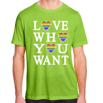 Love Who You Want Rainbow Pro Gay Hu Equality Gift Adult ChromaSoft Performance T-Shirt