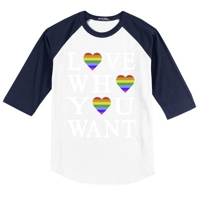 Love Who You Want Rainbow Pro Gay Hu Equality Gift Baseball Sleeve Shirt