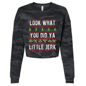 Look What You Did Ya Little Jerk Christmas Holiday X-mas Cropped Pullover Crew