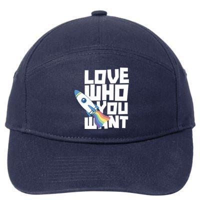 Love Who You Want Rainbow Proud Lgbtq Pride Gay Gift 7-Panel Snapback Hat