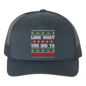 Look What You Did Ya Little Jerk Christmas Holiday Family Gift Yupoong Adult 5-Panel Trucker Hat