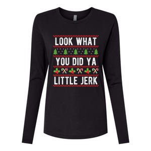 Look What You Did Ya Little Jerk Christmas Holiday Xmas Cool Gift Womens Cotton Relaxed Long Sleeve T-Shirt