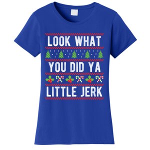 Look What You Did Ya Little Jerk Christmas Holiday Xmas Cool Gift Women's T-Shirt