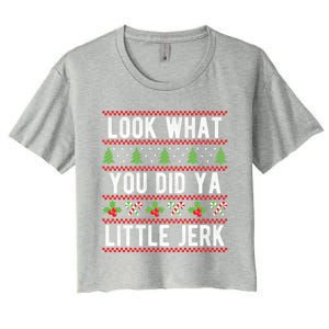 Look What You Did Ya Little Jerk Christmas Holiday Xmas Cool Gift Women's Crop Top Tee