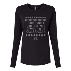 Look What You Did You Little Jerk Christmas Sweater Womens Cotton Relaxed Long Sleeve T-Shirt