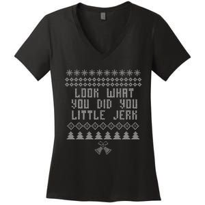 Look What You Did You Little Jerk Christmas Sweater Women's V-Neck T-Shirt