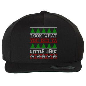 Look What You Did Ya Little Jerk Fun Xmas Ugly Christmas Gift Wool Snapback Cap