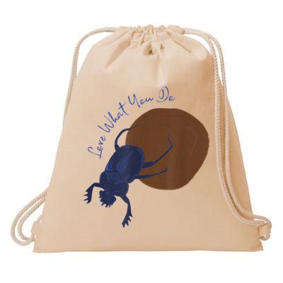 Love What You Do Funny Dung Beetle Bug Drawstring Bag
