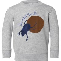 Love What You Do Funny Dung Beetle Bug Toddler Sweatshirt