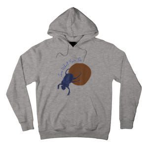 Love What You Do Funny Dung Beetle Bug Tall Hoodie