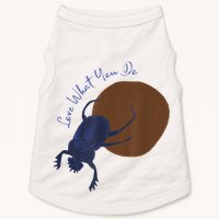Love What You Do Funny Dung Beetle Bug Doggie Tank