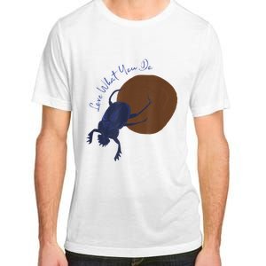 Love What You Do Funny Dung Beetle Bug Adult ChromaSoft Performance T-Shirt