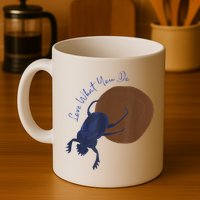 Love What You Do Funny Dung Beetle Bug Mug