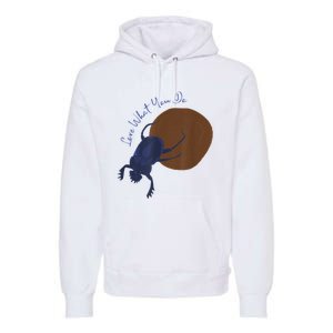 Love What You Do Funny Dung Beetle Bug Premium Hoodie