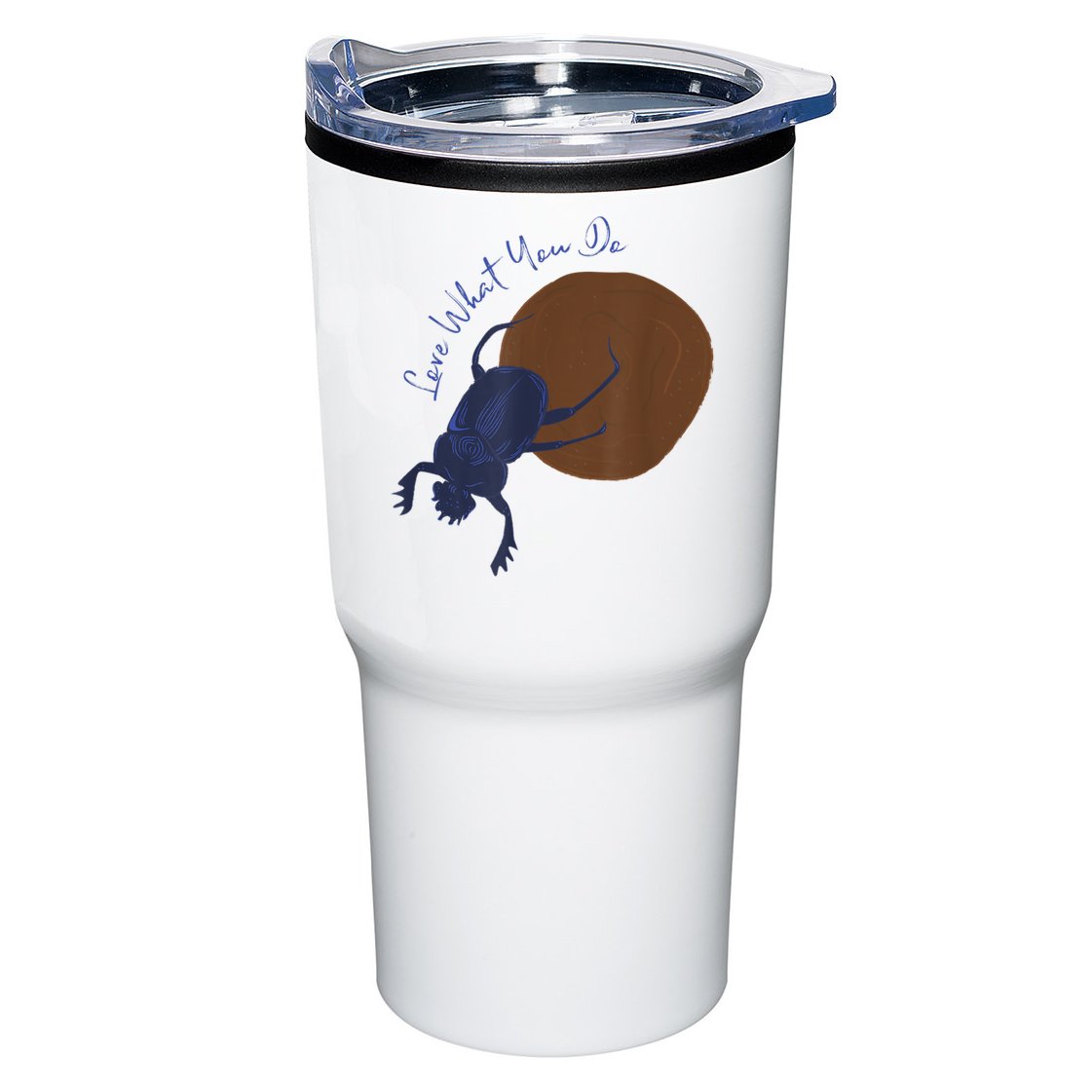 Love What You Do Funny Dung Beetle Bug Tumbler