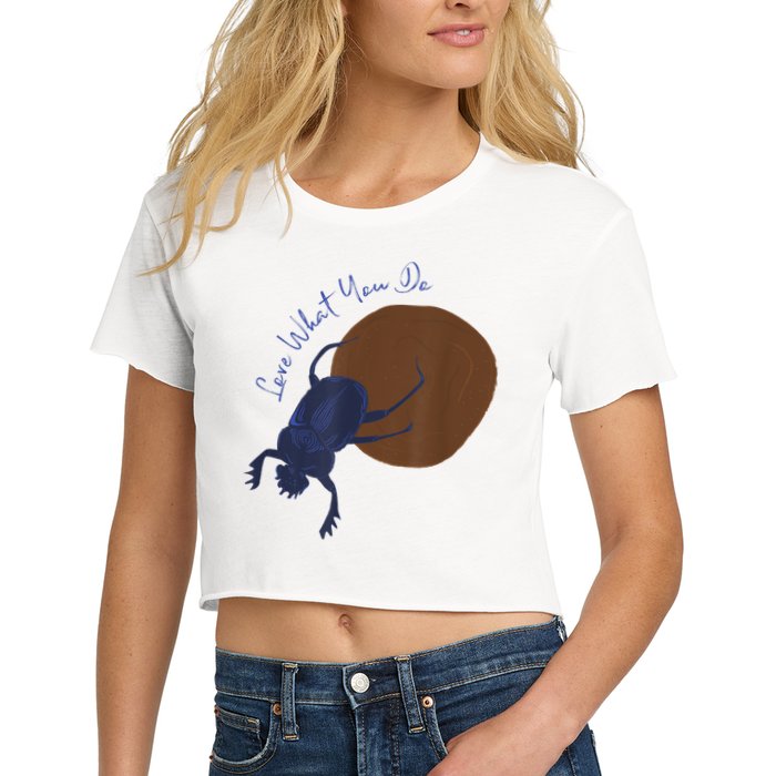 Love What You Do Funny Dung Beetle Bug Crop Top