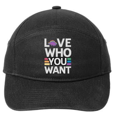 Love Who You Want Stegosaurus Lgbtq Dinosaur Lover Funny Gift 7-Panel Snapback Hat