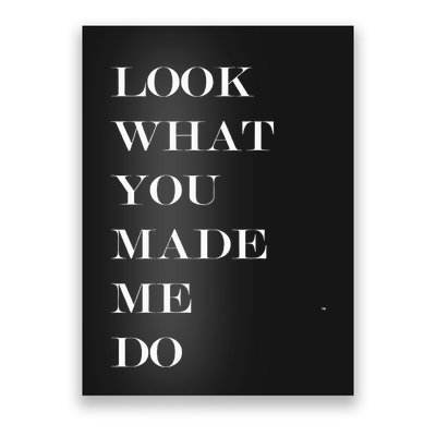 Look What You Made Me Do Poster