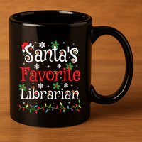Librarian Xmas Santas Favorite Librarian Christmas 11oz C Handle Ceramic Mug