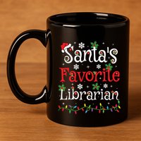 Librarian Xmas Santas Favorite Librarian Christmas 11oz C Handle Ceramic Mug