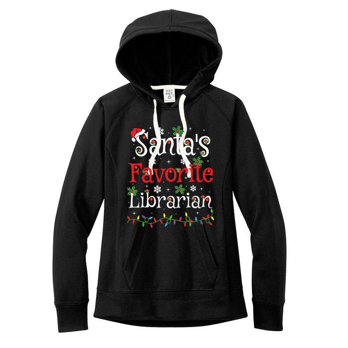 Librarian Xmas Santas Favorite Librarian Christmas Women's Fleece Hoodie