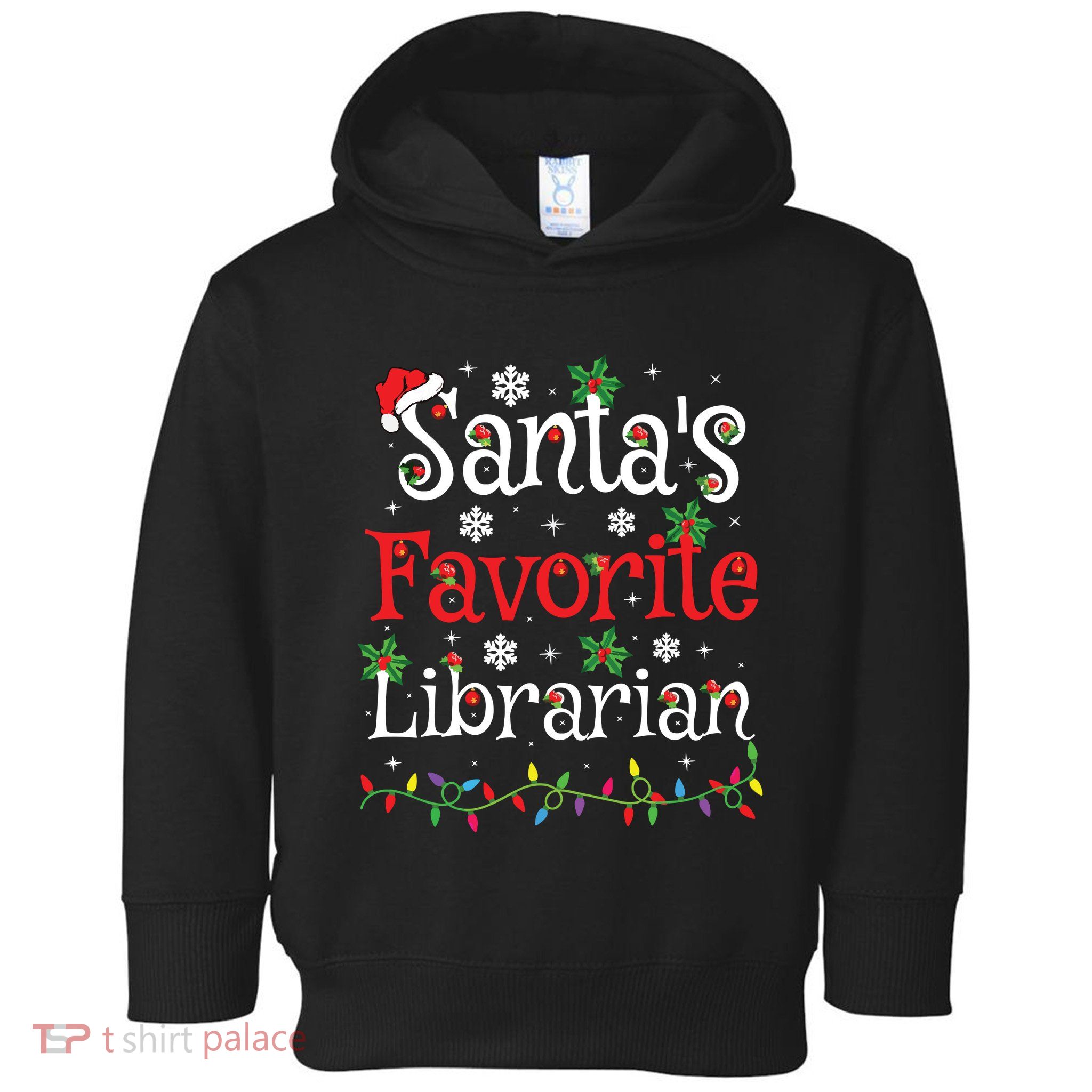 Librarian Xmas Santas Favorite Librarian Christmas Toddler Hoodie