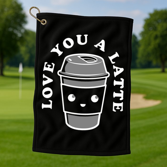 Love You A Latte Golf Towel
