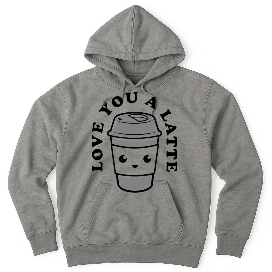 Love You A Latte Hoodie