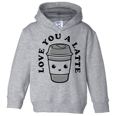 Love You A Latte Toddler Hoodie