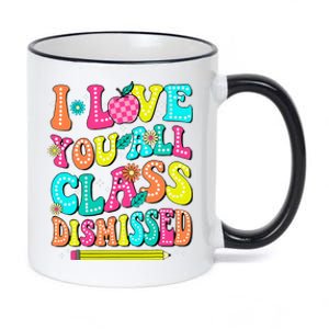 Love You All Class Dismissed Last Day Of School Teachers 11oz Black Color Changing Mug